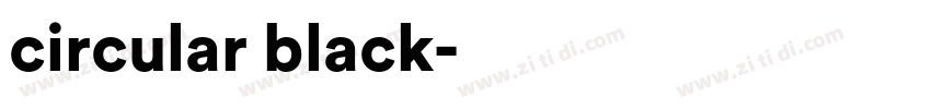 circular black字体转换 circular black字体转换